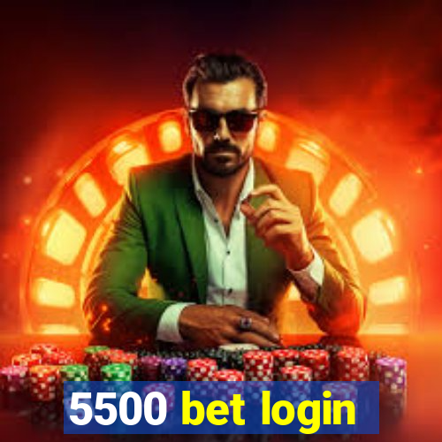 5500 bet login